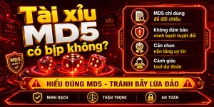 Tài xỉu MD5 có bịp không?